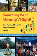 Something Went Wrong? / Right! af Alan Pence