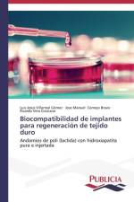 Biocompatibilidad de implantes para regeneracion de tejido duro af Ricardo Vera Graziano