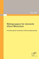 Wohngruppen fur demente altere Menschen af Karin Hahn