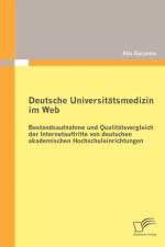 Deutsche Universitatsmedizin im Web af Alla Gurjanov