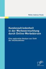 Kundenzufriedenheit in der Werbevermarktung durch Online-Werbeboersen af Walter Andreas Pucko