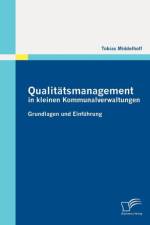 Qualitatsmanagement in kleinen Kommunalverwaltungen af Tobias Middelhoff