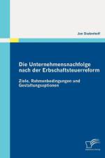 Die Unternehmensnachfolge nach der Erbschaftsteuerreform af Jan Dodenhoff
