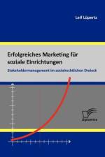 Erfolgreiches Marketing fur soziale Einrichtungen af Leif Lupertz