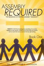 Assembly Required Book One af Ferdinand J Johnson