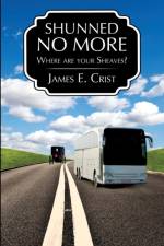 Shunned No More af James E Crist