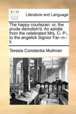 The Happy Courtezan af Teresia Constantia Muilman