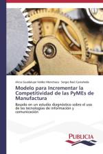 Modelo para Incrementar la Competitividad de las PyMEs de Manufactura af Castaneda Sergio Raul