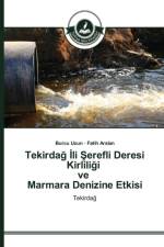 Tekirdağ İli Şerefli Deresi Kirliliği ve Marmara Denizine Etkisi af Fatih Arslan