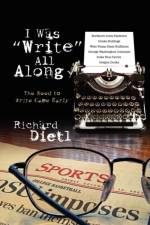 I Was Write All Along af Richard Dietl