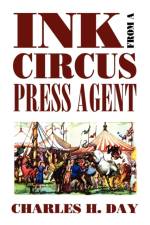 Ink from a Circus Press Agent af Charles H. Day