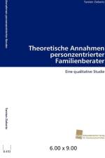 Theoretische Annahmen personzentrierter Familienberater af Ziebertz Torsten