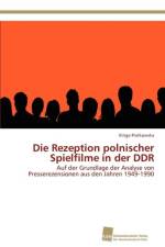 Die Rezeption polnischer Spielfilme in der DDR af Piatkowska Kinga