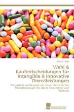 Wahl & Kaufentscheidungen fur intangible & innovative Dienstleistungen af Boga Tanja C