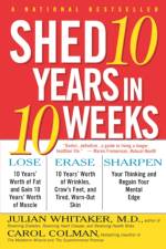 Shed Ten Years in Ten Weeks af Carol Colman