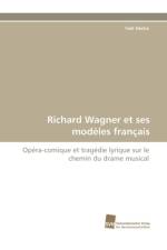 Richard Wagner Et Ses Modeles Francais af Yael Heche