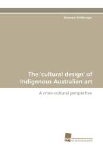 The 'Cultural Design' of Indigenous Australian Art af Eleonore Wildburger
