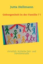 Geborgenheit in der Familie?! af Jutta Hellmann