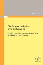 Die Schere zwischen arm und gesund af Thomas Peter