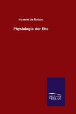 Physiologie der Ehe af Honore de Balzac