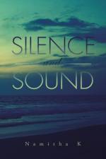 Silence and Sound af Namitha K