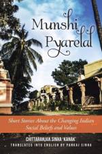 Munshi Pyarelal af Chittaranjan Sinha 'Kanak'
