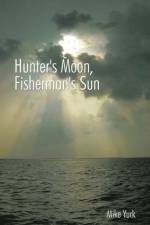 Hunter's Moon, Fisherman's Sun