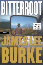 Bitterroot LP af James Lee Burke