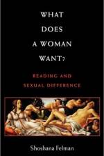 What Does a Woman Want? af Shoshana (Woodruff Professor of Comparative Literature and French Felman