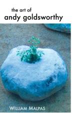 THE Art of Andy Goldsworthy