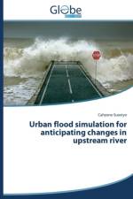 Urban flood simulation for anticipating changes in upstream river af Susetyo Cahyono
