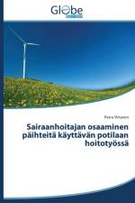 Sairaanhoitajan osaaminen paihteita kayttavan potilaan hoitotyoessa af Virtanen Petra