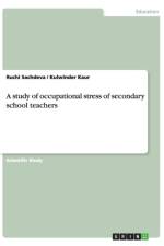 Study of Occupational Stress of Secondary School Teachers af Ruchi Sachdeva