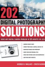 202 Digital Photography Solutions af Chuck Gloman
