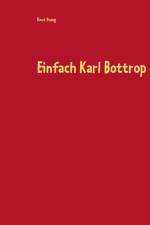 Einfach Karl Bottrop af Knut Stang