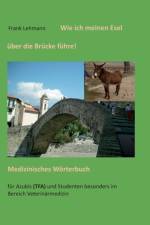 Wie ich meinen Esel uber die Brucke fuhre af Frank Lehmann