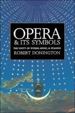 Opera and its Symbols af Robert Donington