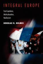 Integral Europe af Douglas R. Holmes