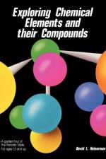Exploring Chemical Elements and Their Compounds af David L. Heiserman