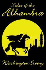 Tales of the Alhambra af Washington Irving