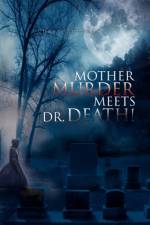 Mother Murder Meets Dr. Death! af Chase Kennedy