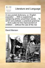 A New Pocket Dictionary; Or, English Expositor
