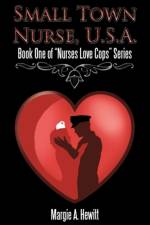 Small Town Nurse, U.S.A. af Margie A. Hewitt