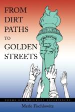 From Dirt Paths to Golden Streets af Merle Fischlowitz
