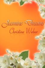 Jasmine Dreams af Christine Weber