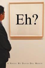 Eh? af David Del Mont