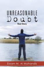 Unreasonable Doubt af Essam M Al Mohandis