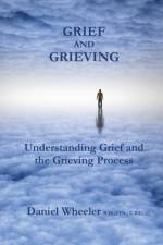 Grief and Grieving af Daniel Wheeler