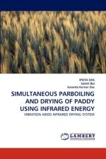 Simultaneous Parboiling and Drying of Paddy Using Infrared Energy af Ipsita Das