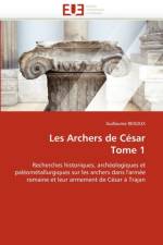 Les Archers de C sar Tome 1 af Renoux-G